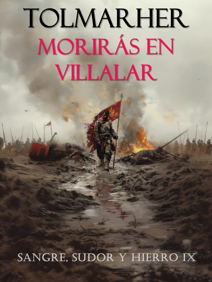 Morirás en Villalar, la Batalla de Villalar